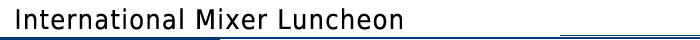 Invitation to an international mixer luncheon